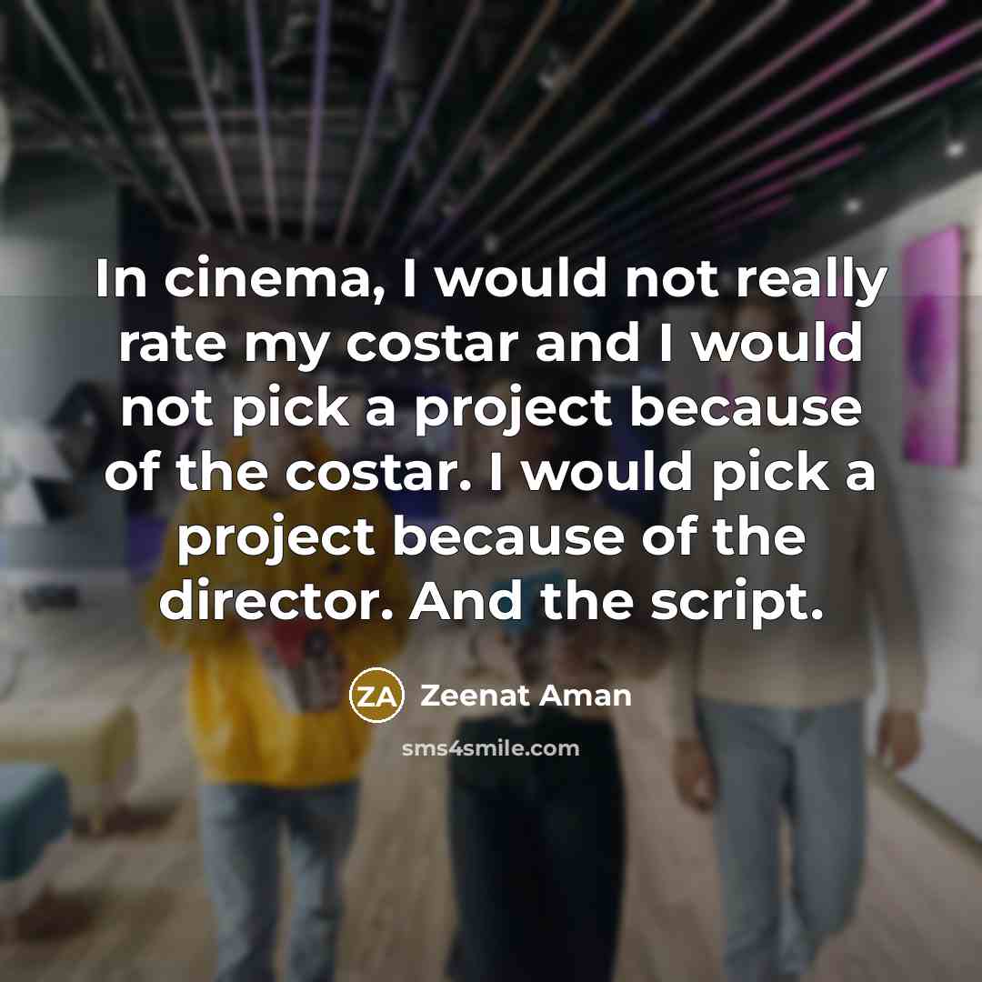 “In cinema, I would not really rate my costar and…” quote by Zeenat Aman