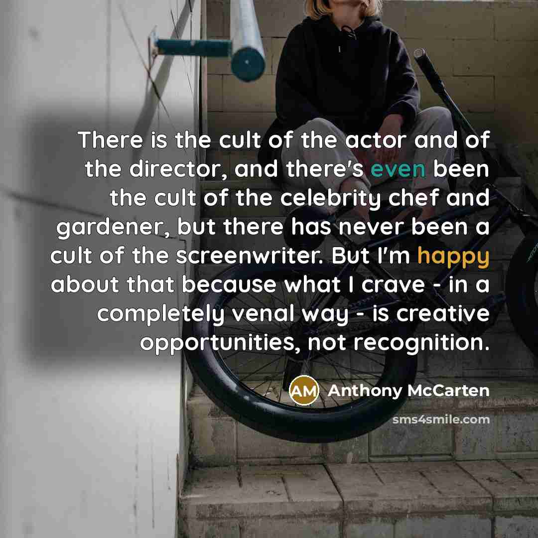 “There is the cult of the actor and of the…” quote by Anthony McCarten