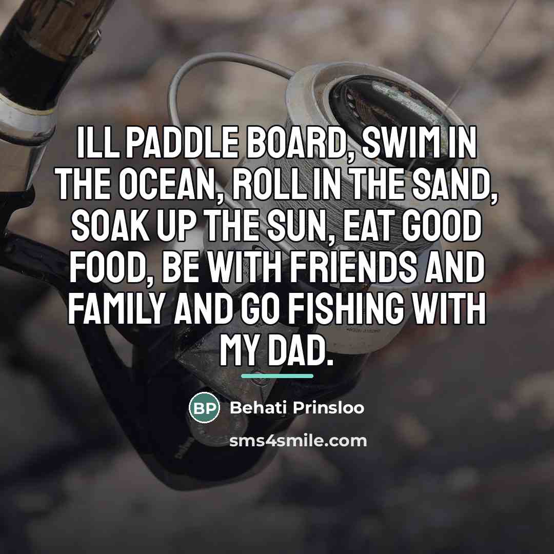 “Ill paddle board, swim in the ocean, roll in the…” quote by Behati Prinsloo