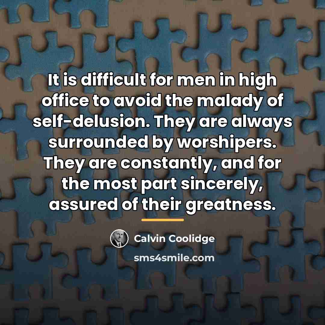 “It is difficult for men in high office to avoid…” quote by Calvin Coolidge