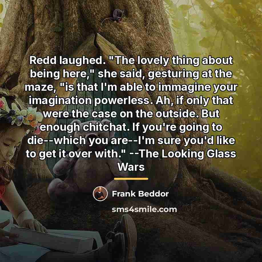“Redd laughed. "The lovely thing about being here," she said,…” quote by Frank Beddor