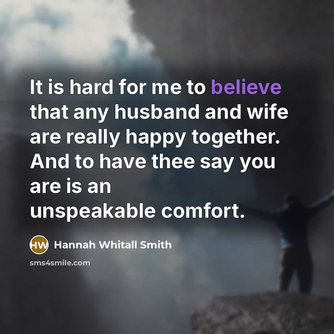 “It is hard for me to believe that any husband…” quote by Hannah Whitall Smith