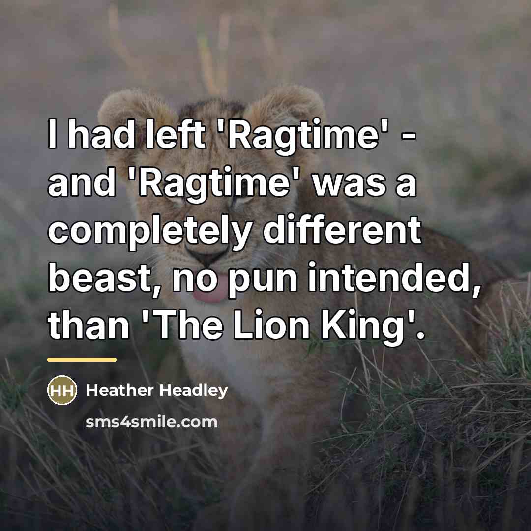 “I had left 'Ragtime' - and 'Ragtime' was a completely…” quote by Heather Headley