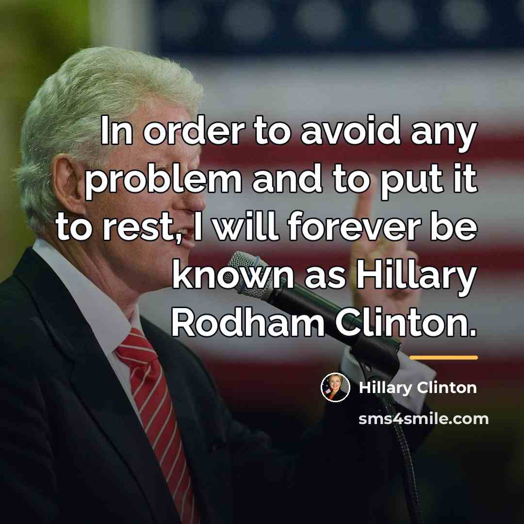“In order to avoid any problem and to put it…” quote by Hillary Clinton