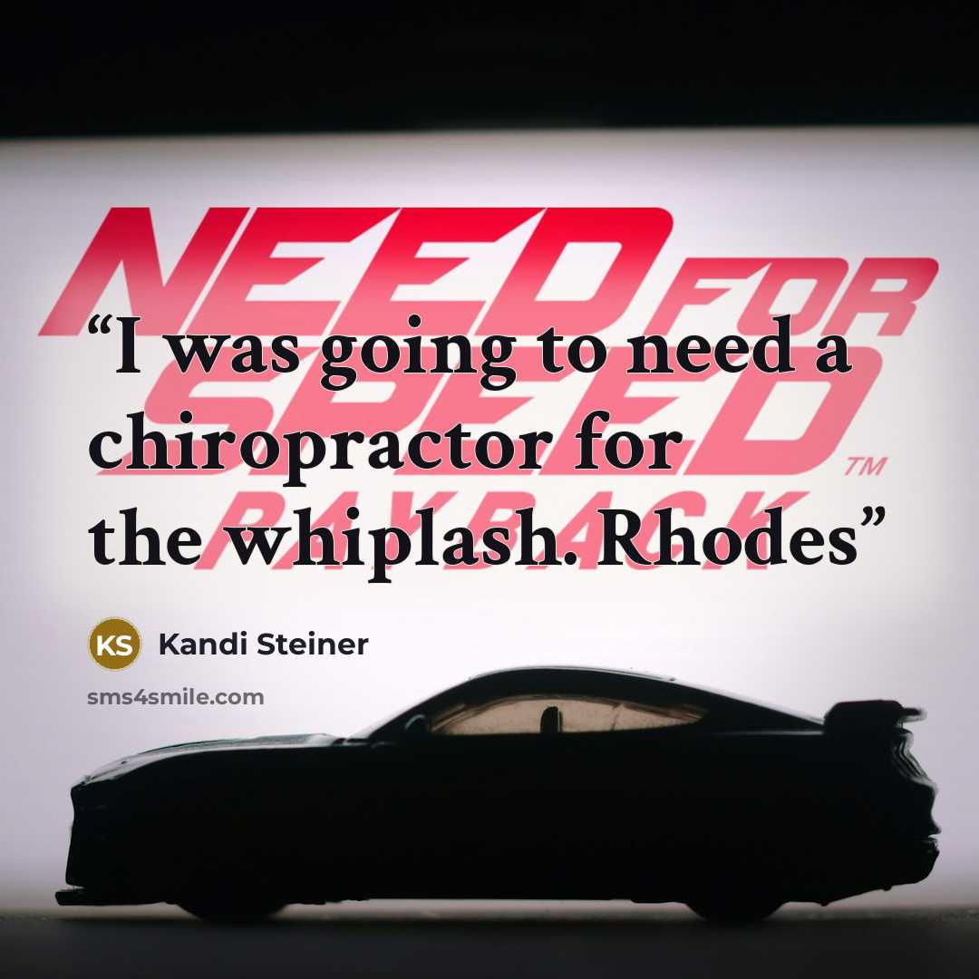 “I was going to need a chiropractor for the whiplash. Rhodes” quote by Kandi Steiner