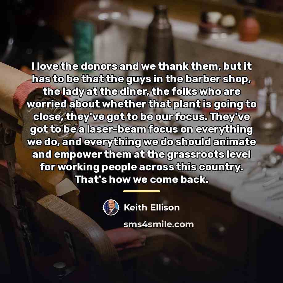 “I love the donors and we thank them, but it…” quote by Keith Ellison