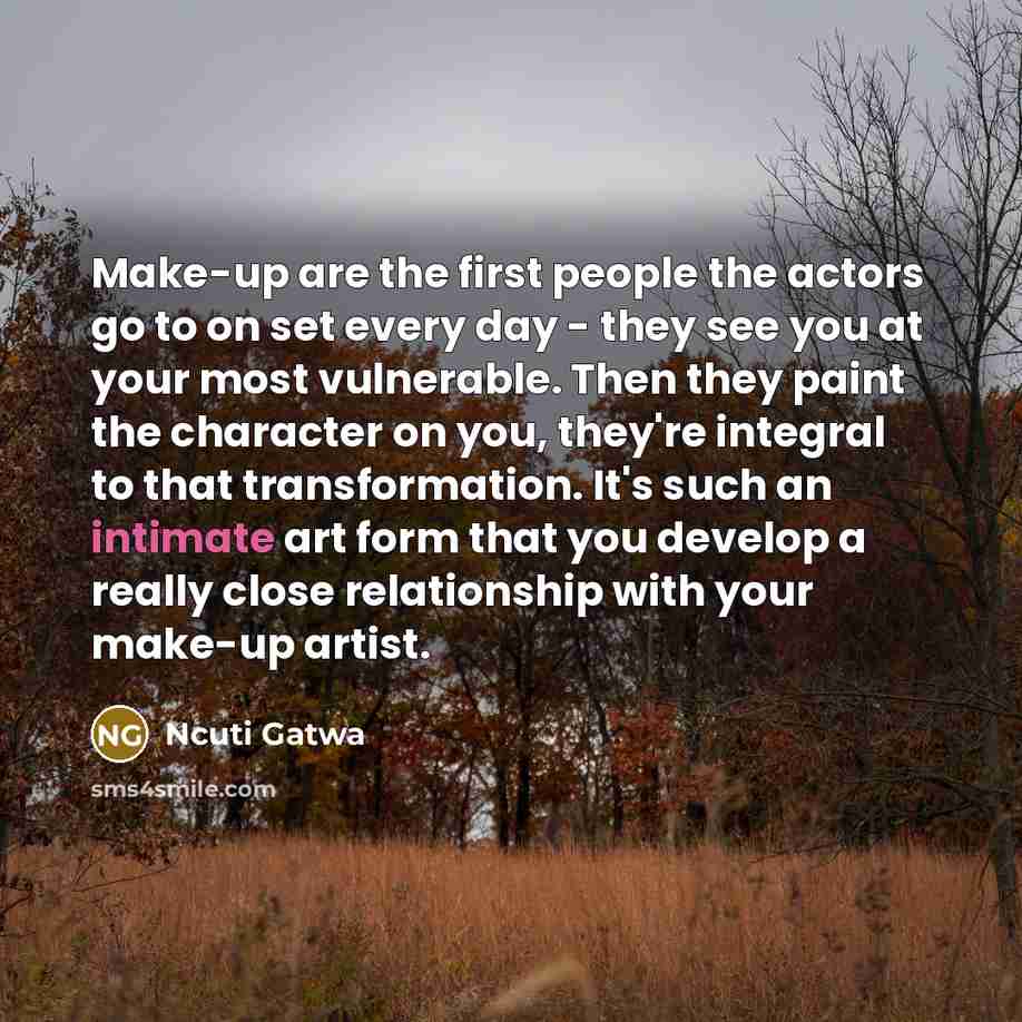 “Make-up are the first people the actors go to on…” quote by Ncuti Gatwa