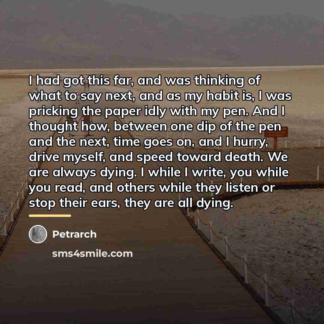 “I had got this far, and was thinking of what…” quote by Petrarch