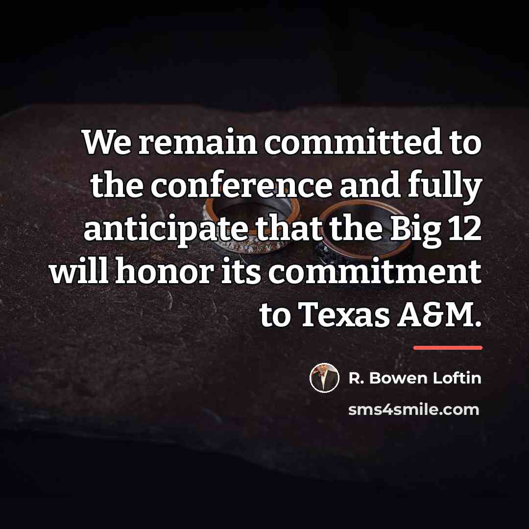 “We remain committed to the conference and fully anticipate that…” quote by R. Bowen Loftin