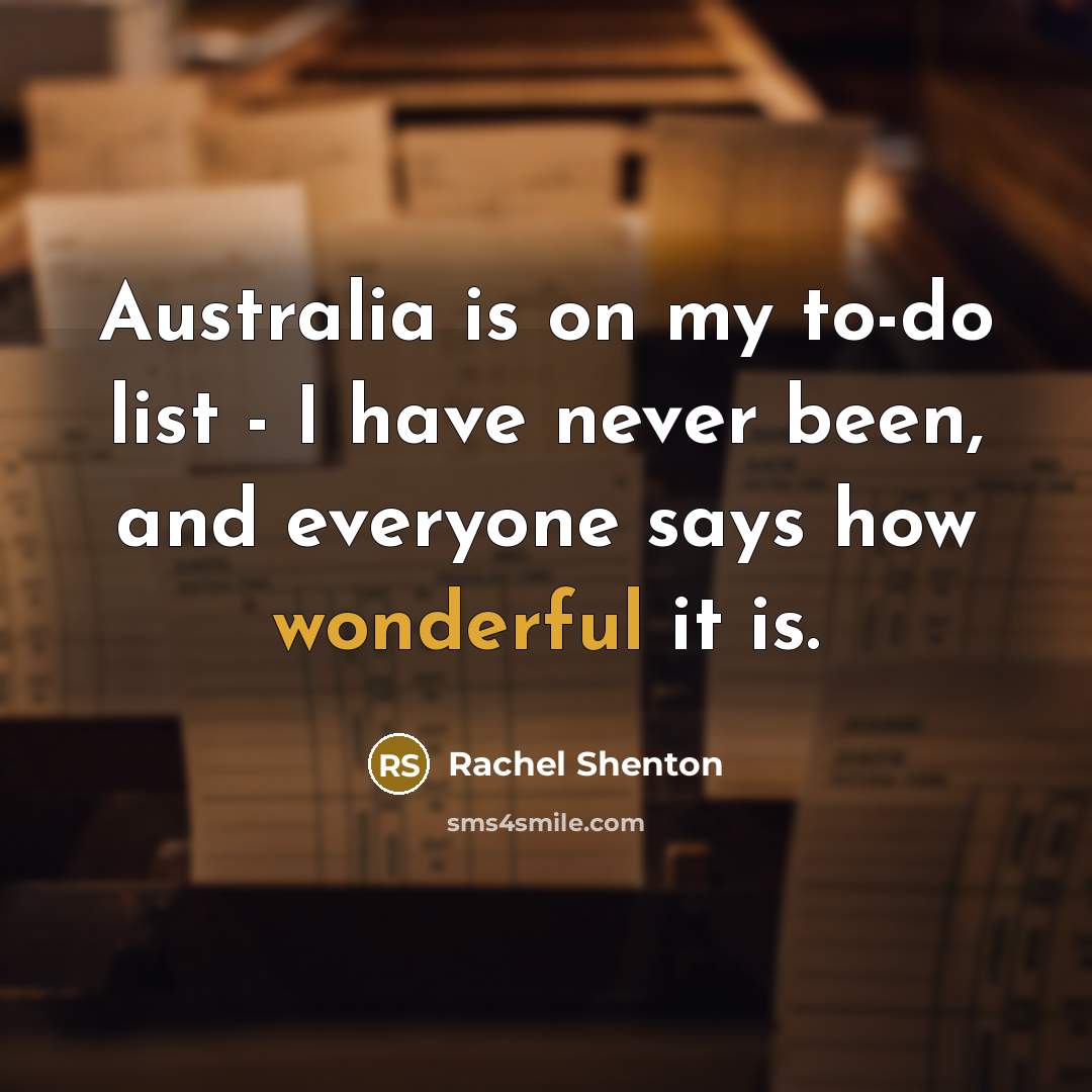“Australia is on my to-do list - I have never…” quote by Rachel Shenton