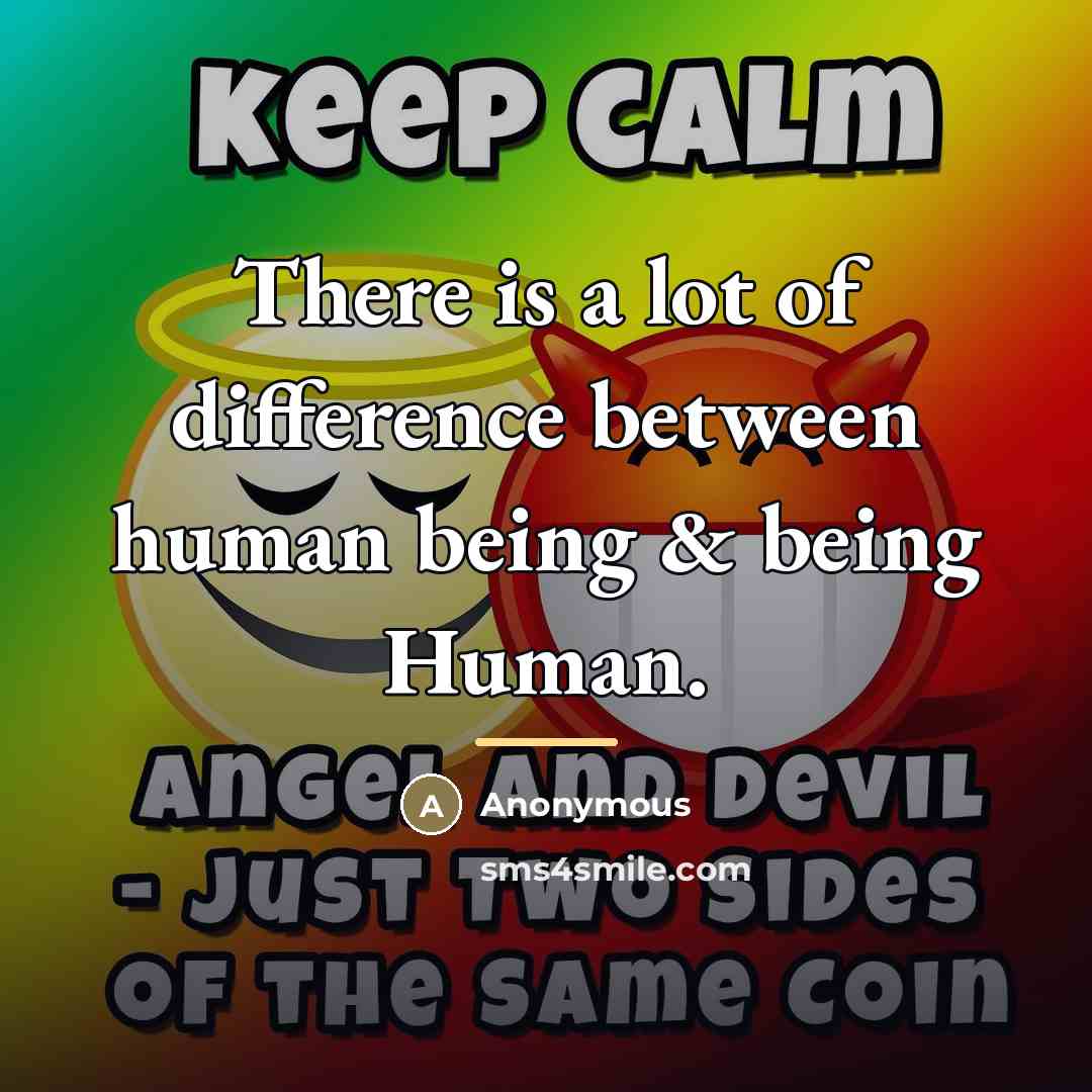 “There is a lot of difference between human being &…” quote by Anonymous