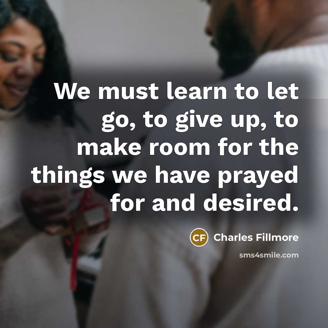 “We must learn to let go, to give up, to…” quote by Charles Fillmore