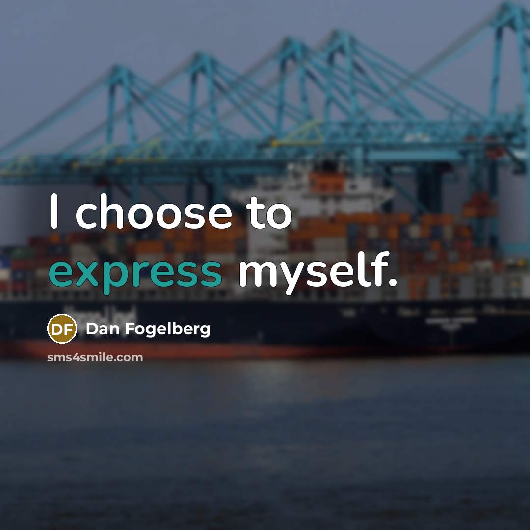 “I choose to express myself.…” quote by Dan Fogelberg