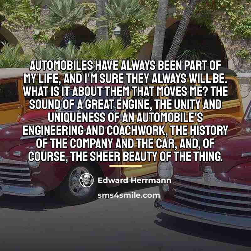“Automobiles have always been part of my life, and I'm…” quote by Edward Herrmann