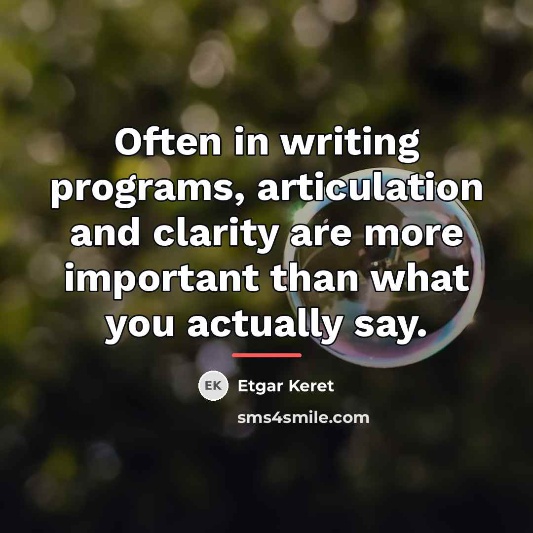 “Often in writing programs, articulation and clarity are more important…” quote by Etgar Keret