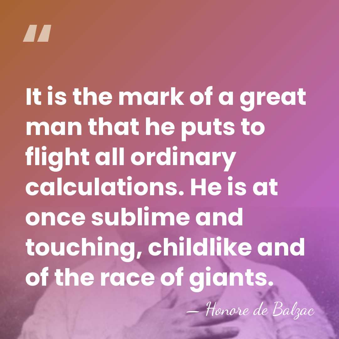 It is the mark of a great man that he puts to&hellip; - HonorÈ De Balzac