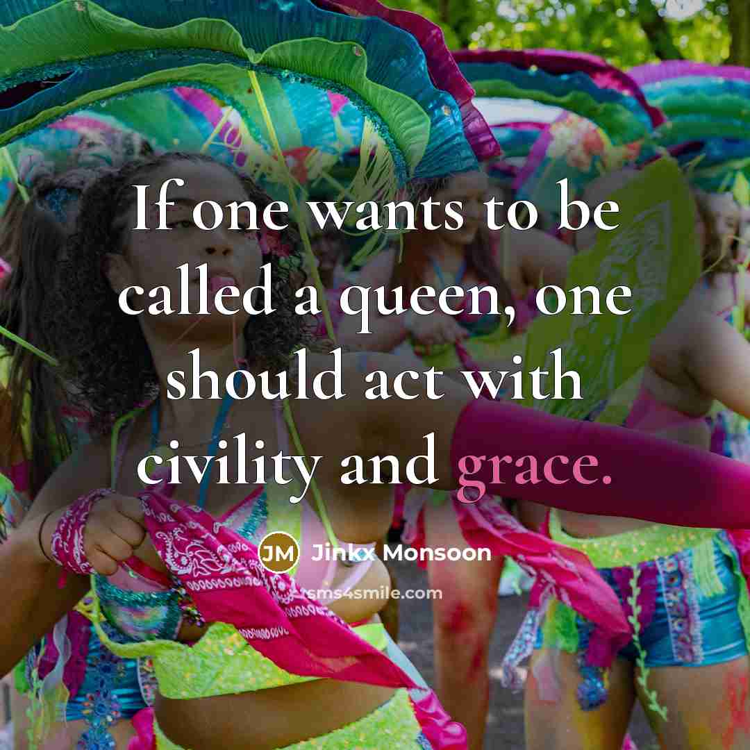 “If one wants to be called a queen, one should…” quote by Jinkx Monsoon