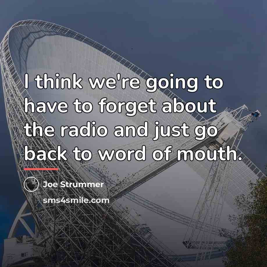 “I think we're going to have to forget about the…” quote by Joe Strummer