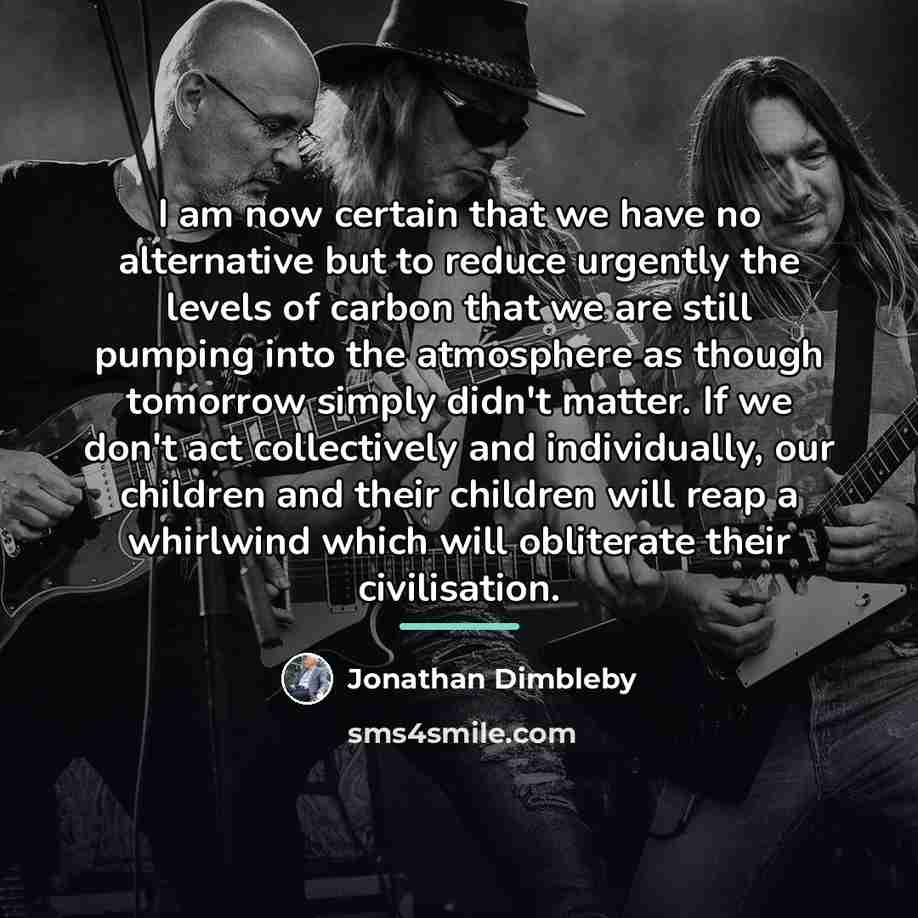 “I am now certain that we have no alternative but…” quote by Jonathan Dimbleby