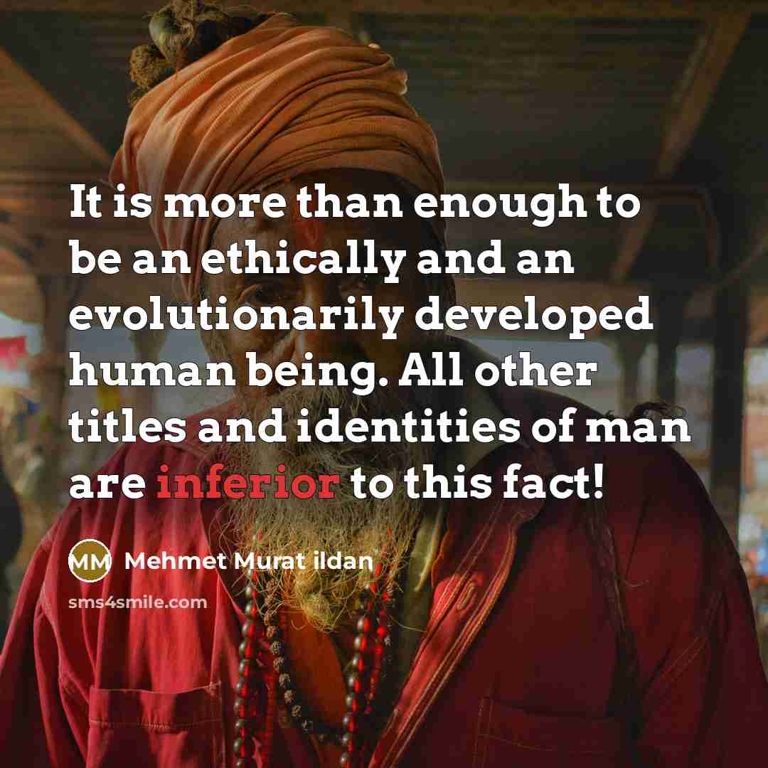 “It is more than enough to be an ethically and…” quote by Mehmet Murat Ildan