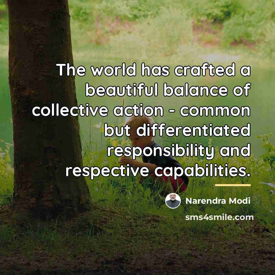 “The world has crafted a beautiful balance of collective action…” quote by Narendra Modi