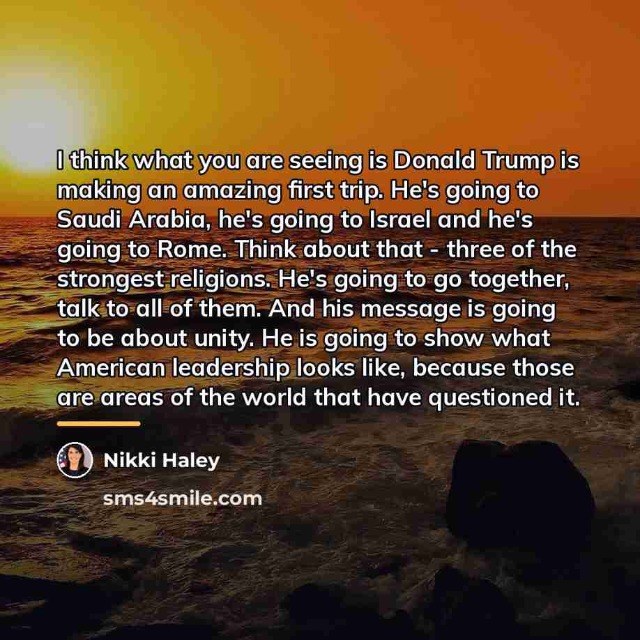 “I think what you are seeing is Donald Trump is…” quote by Nikki Haley