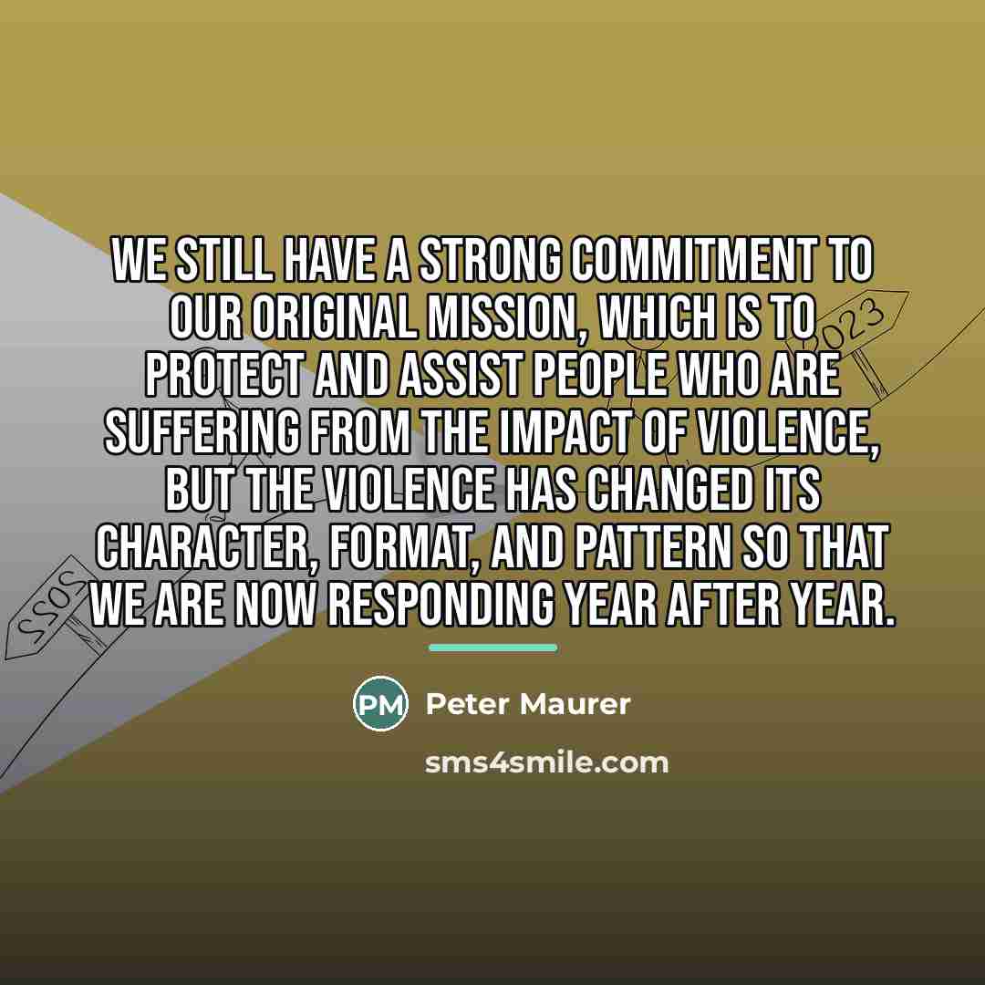 “We still have a strong commitment to our original mission,…” quote by Peter Maurer