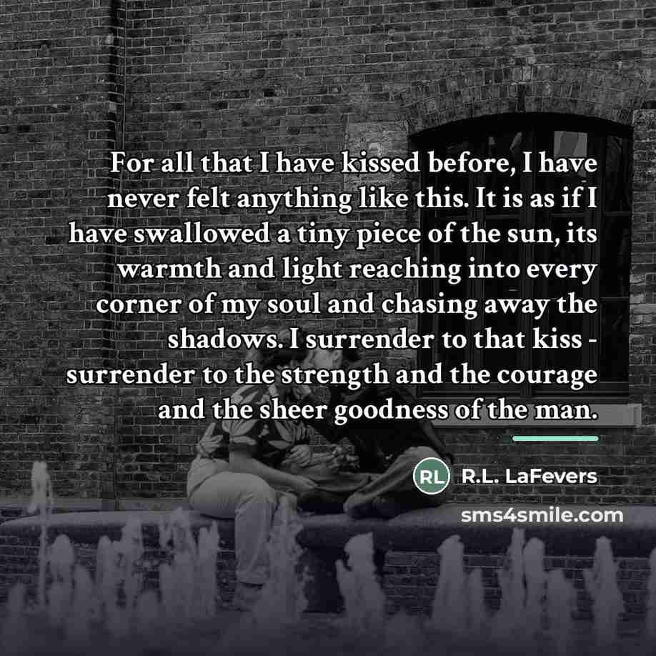 “For all that I have kissed before, I have never…” quote by R.L. LaFevers