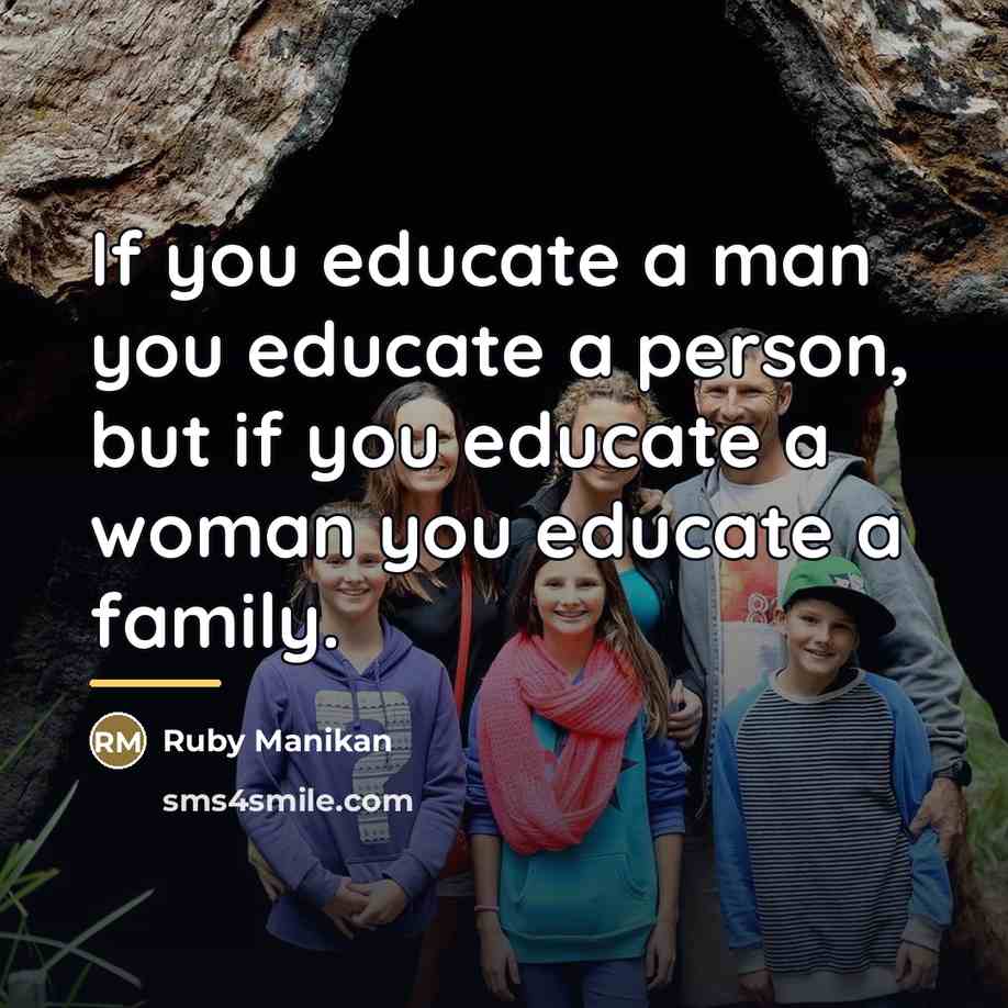 “If you educate a man you educate a person, but…” quote by Ruby Manikan