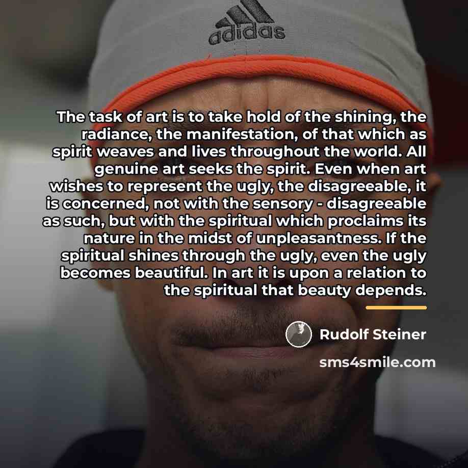 “The task of art is to take hold of the…” quote by Rudolf Steiner