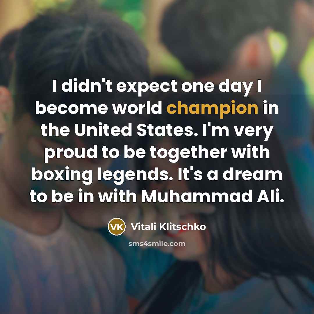 “I didn't expect one day I become world champion in…” quote by Vitali Klitschko