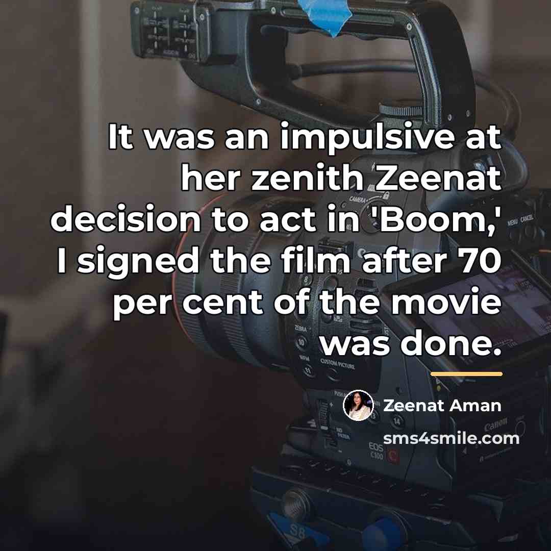 “It was an impulsive at her zenith Zeenat decision to…” quote by Zeenat Aman
