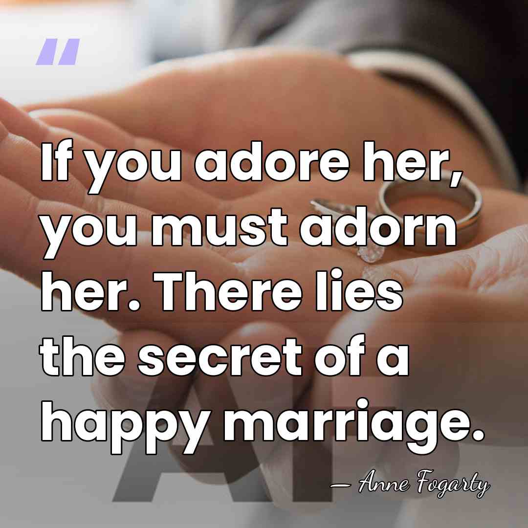 If you adore her, you must adorn her. There lies the secret&hellip; - Anne Fogarty