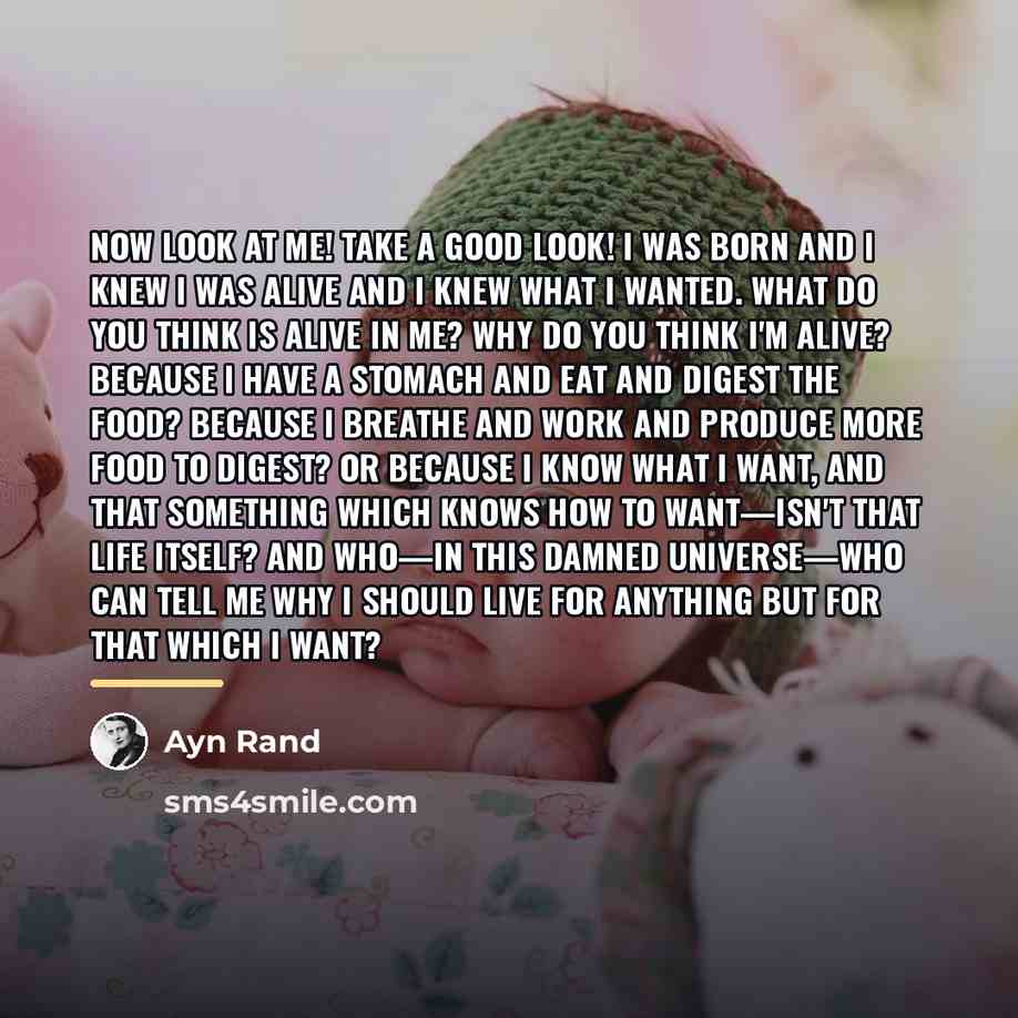 “Now look at me! Take a good look! I was…” quote by Ayn Rand