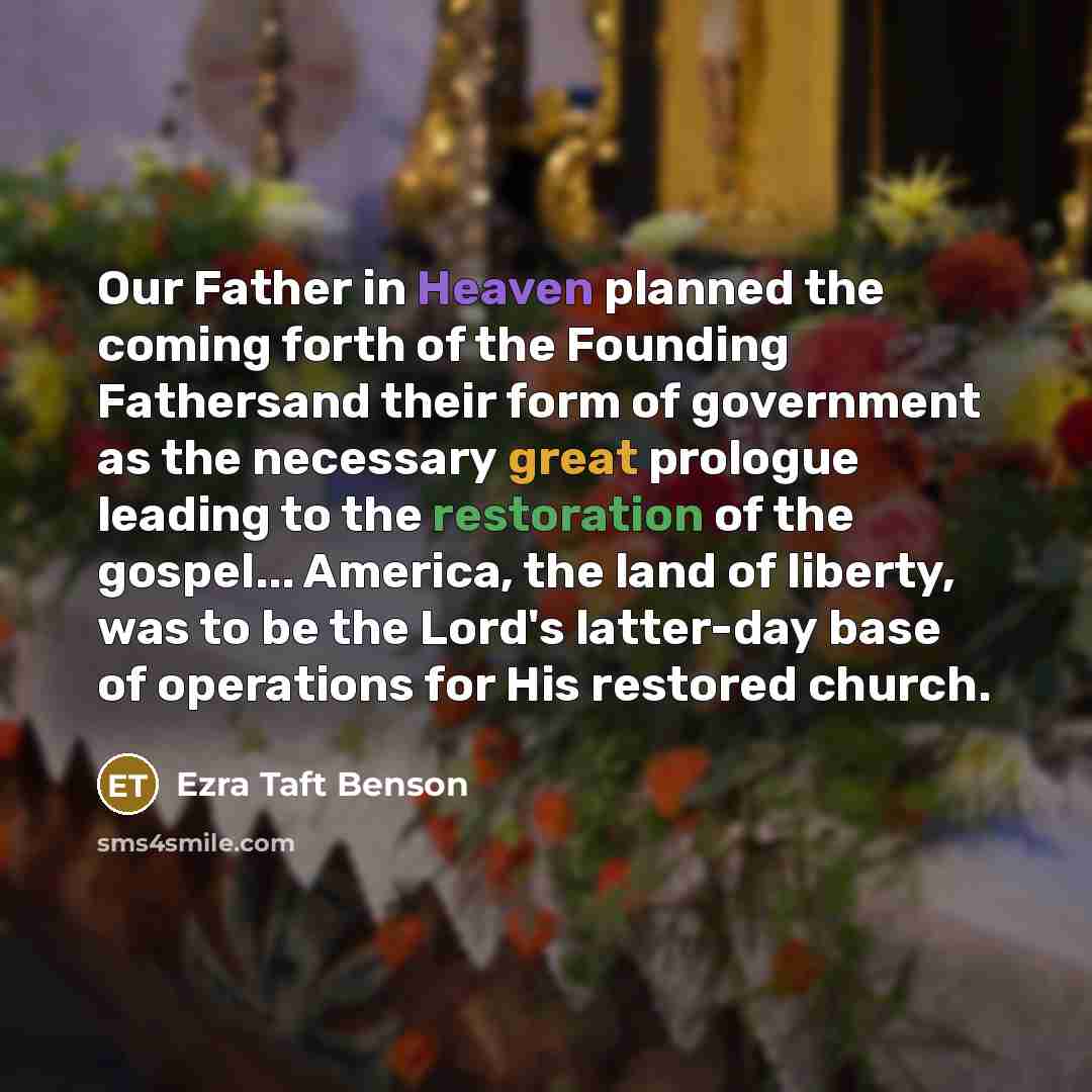 “Our Father in Heaven planned the coming forth of the…” quote by Ezra Taft Benson