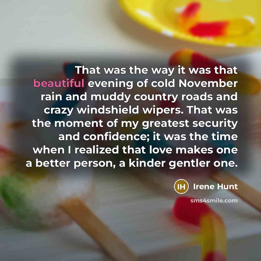 “That was the way it was that beautiful evening of…” quote by Irene Hunt