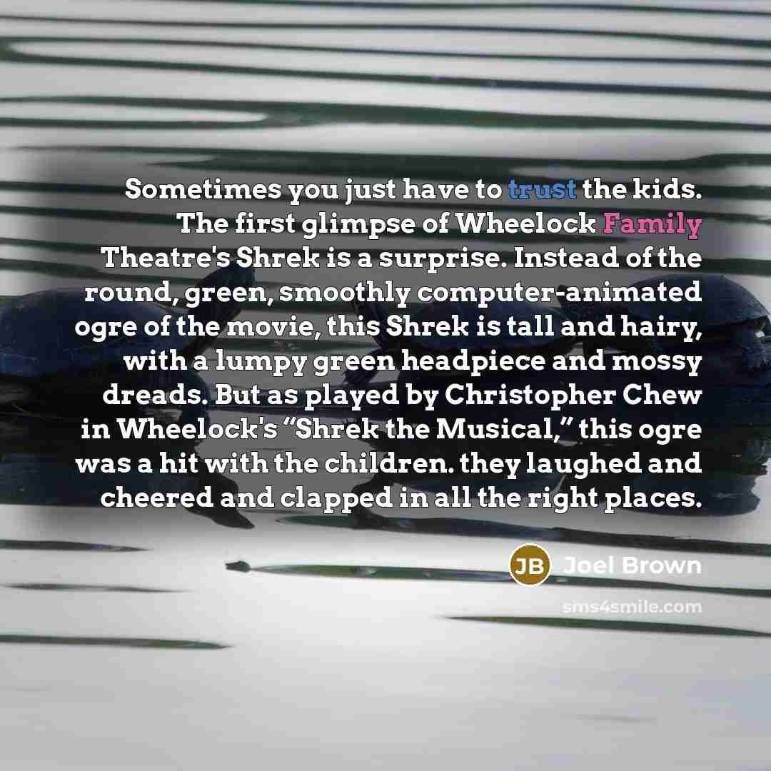 “Sometimes you just have to trust the kids. The first…” quote by Joel Brown