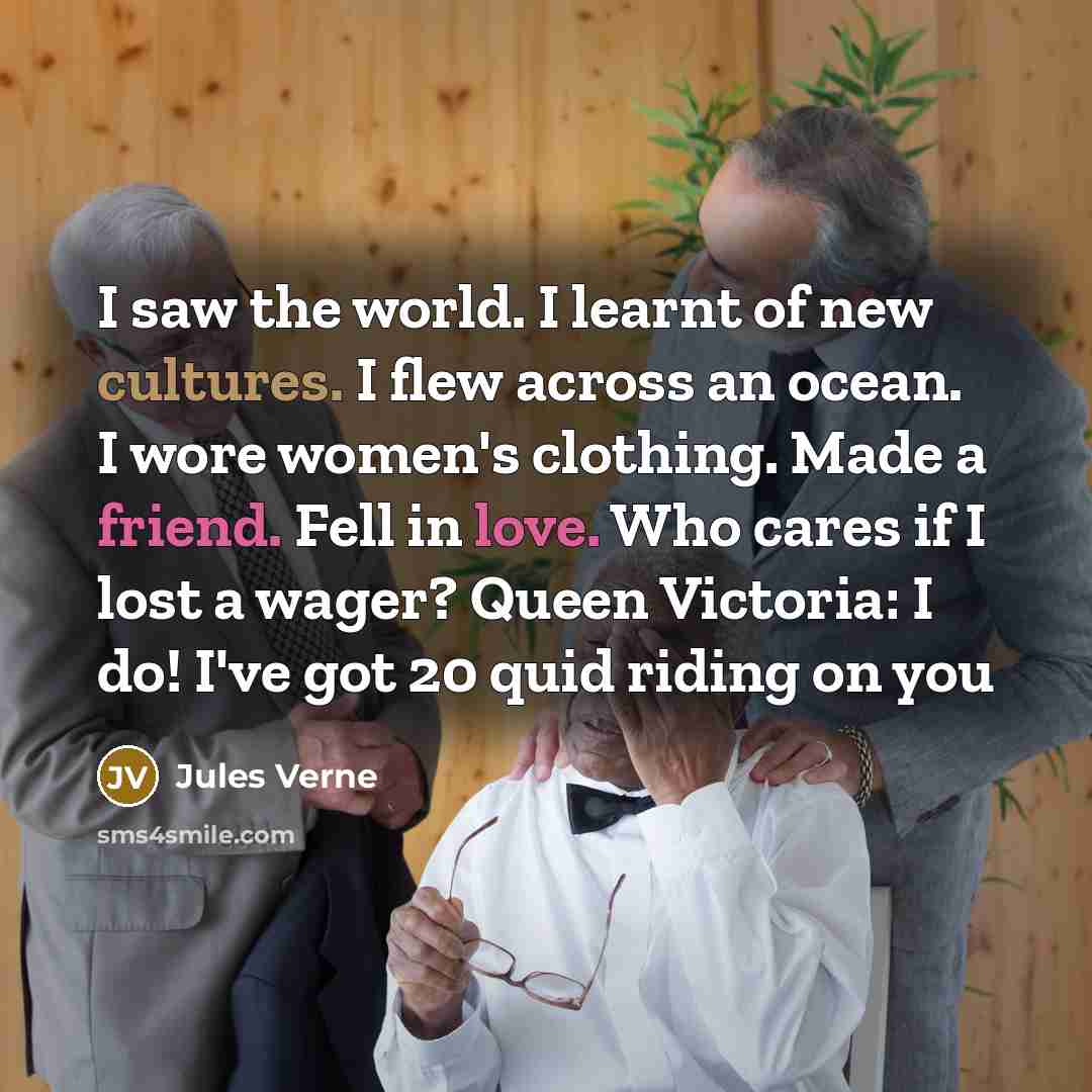 “I saw the world. I learnt of new cultures. I…” quote by Jules Verne