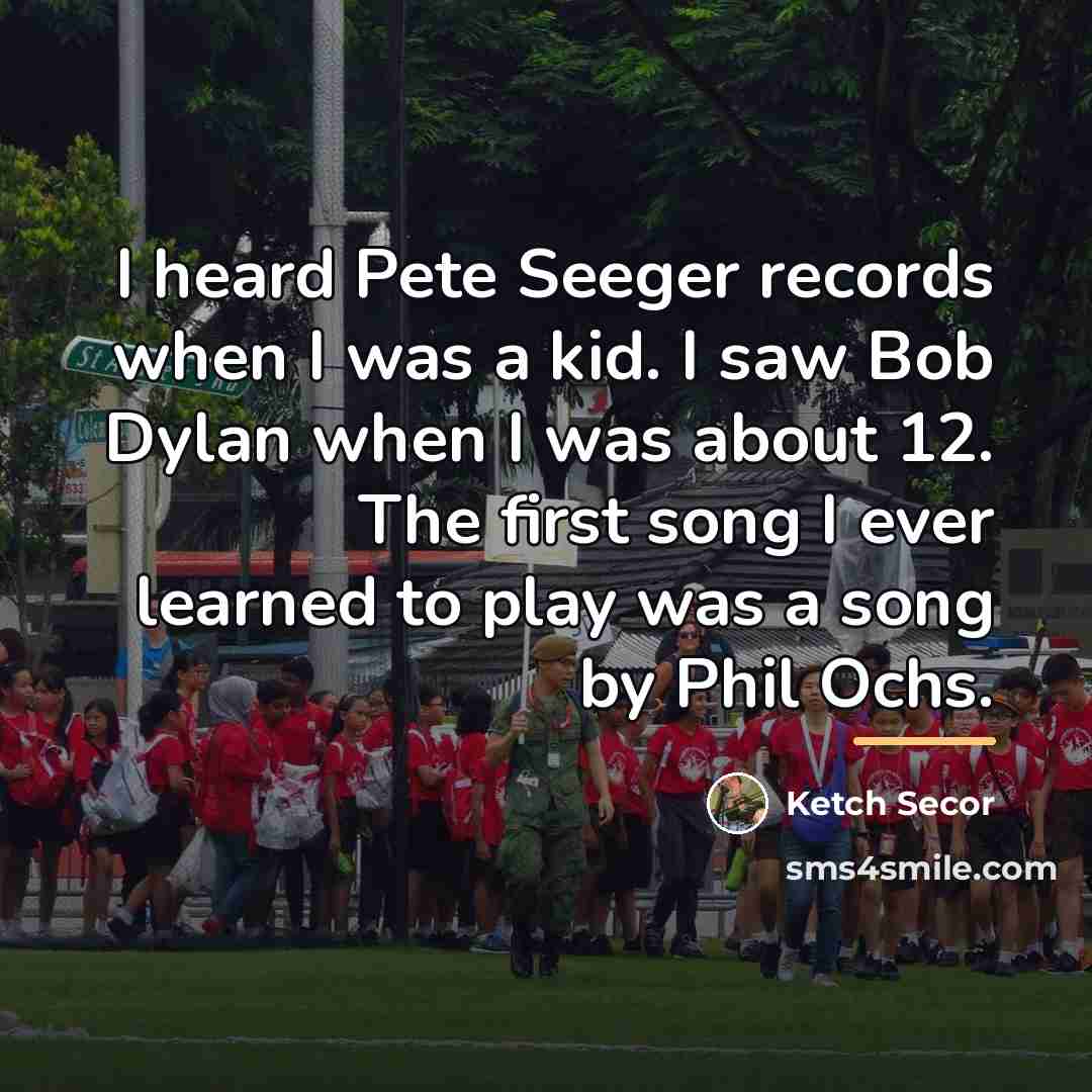 “I heard Pete Seeger records when I was a kid.…” quote by Ketch Secor