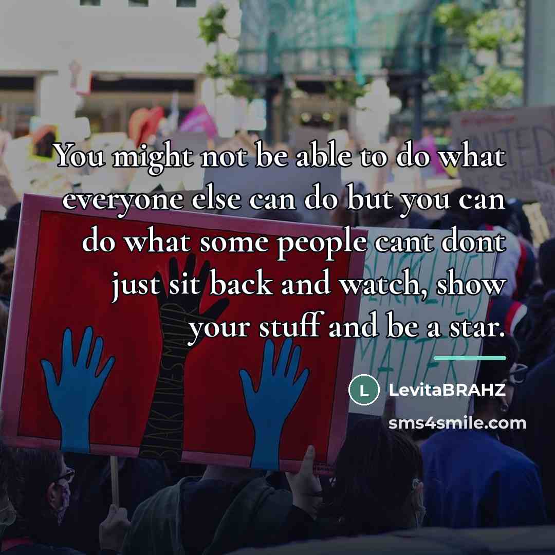“You might not be able to do what everyone else…” quote by LevitaBRAHZ