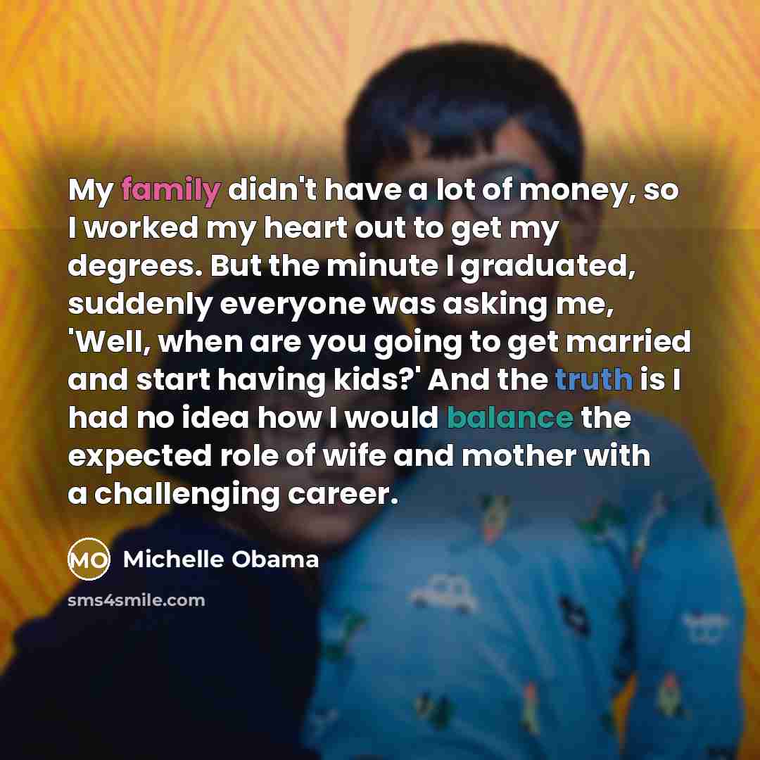 “My family didn't have a lot of money, so I…” quote by Michelle Obama