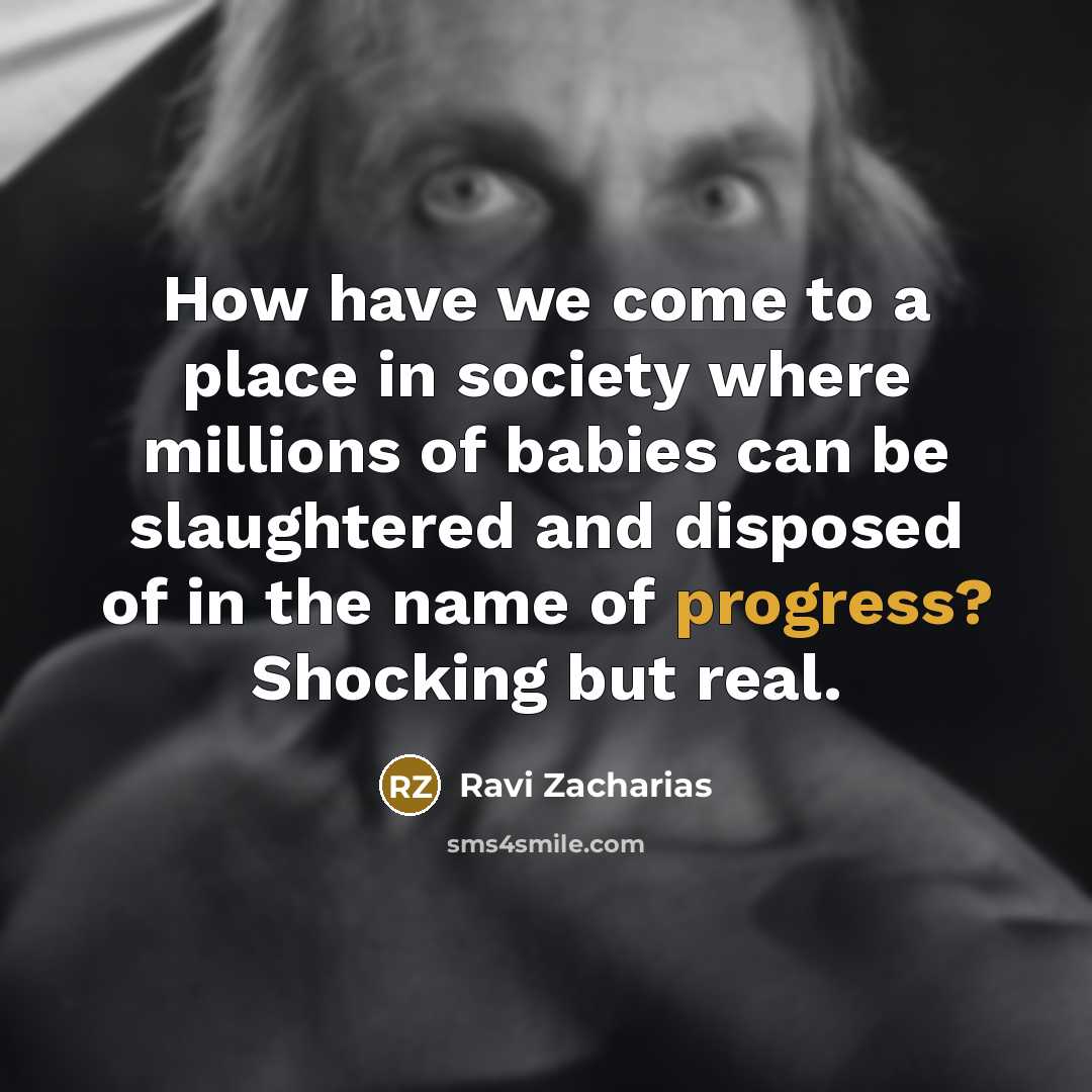“How have we come to a place in society where…” quote by Ravi Zacharias