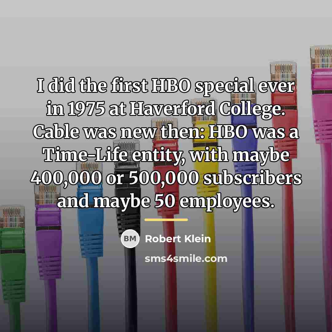 “I did the first HBO special ever in 1975 at…” quote by Robert Klein