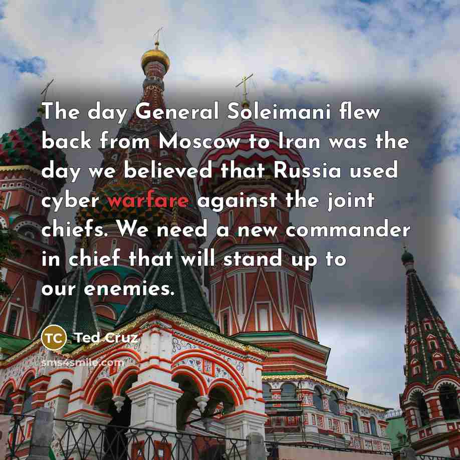 “The day General Soleimani flew back from Moscow to Iran…” quote by Ted Cruz
