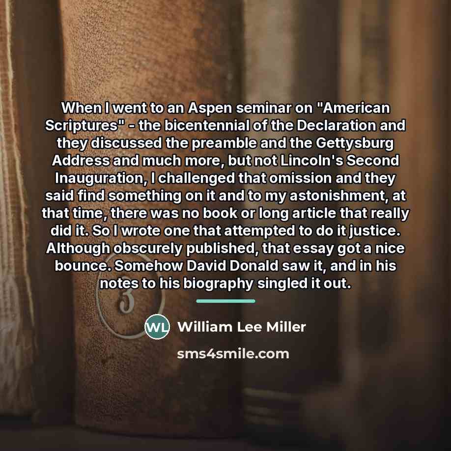 “When I went to an Aspen seminar on "American Scriptures"…” quote by William Lee Miller