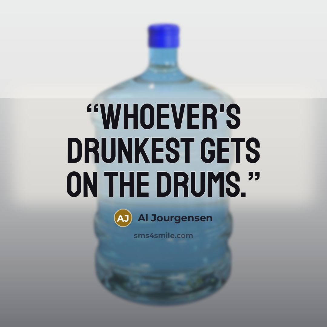 “Whoever's drunkest gets on the drums.” quote by Al Jourgensen