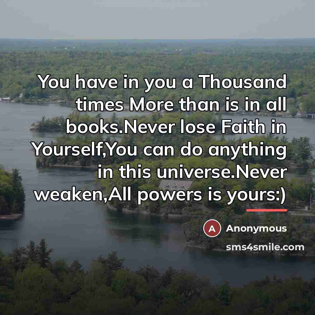 “You have in you a Thousand times More than is…” quote by Anonymous