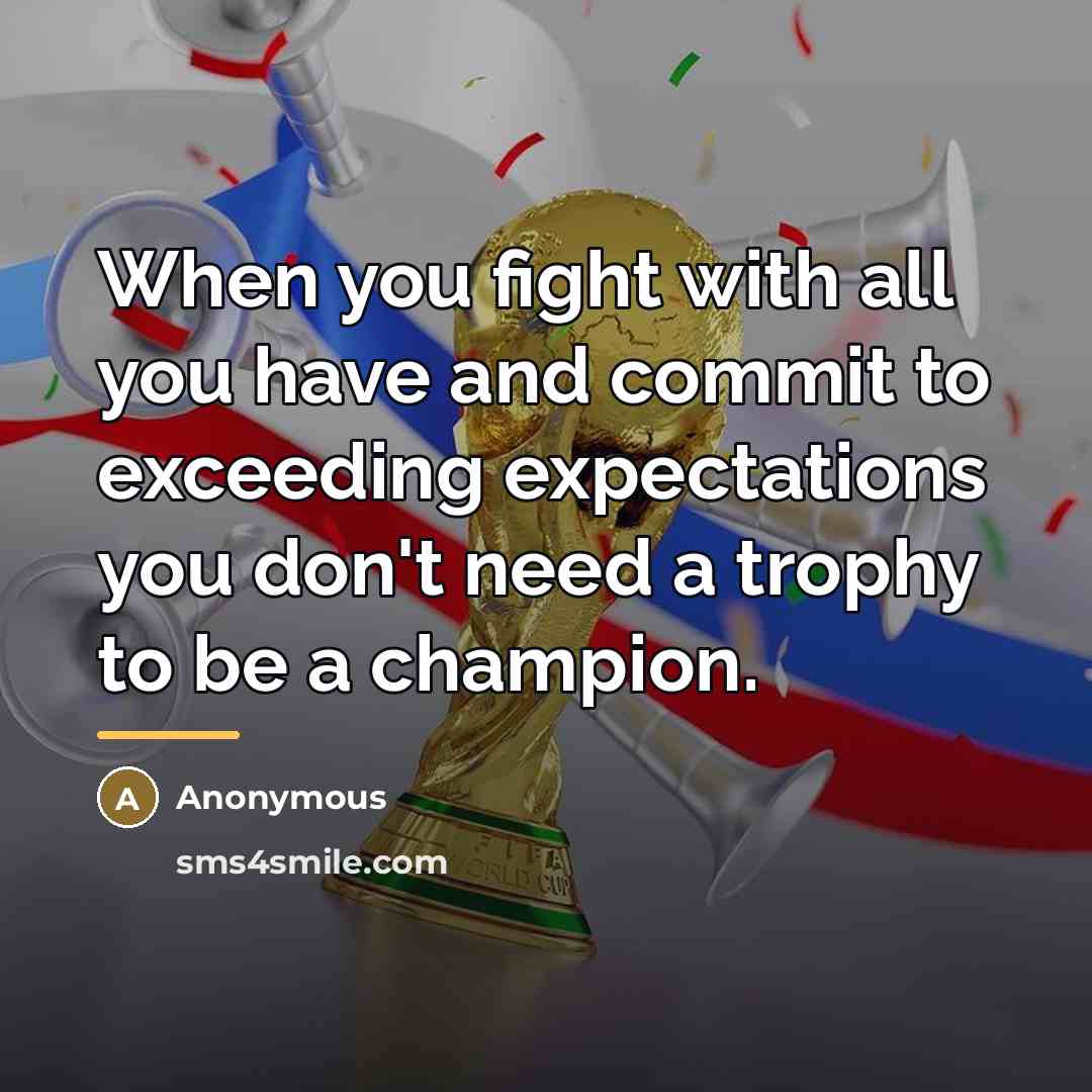 “When you fight with all you have and commit to…” quote by Anonymous