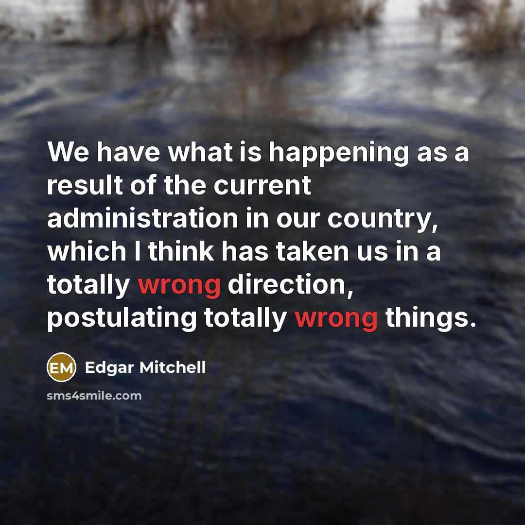 “We have what is happening as a result of the…” quote by Edgar Mitchell