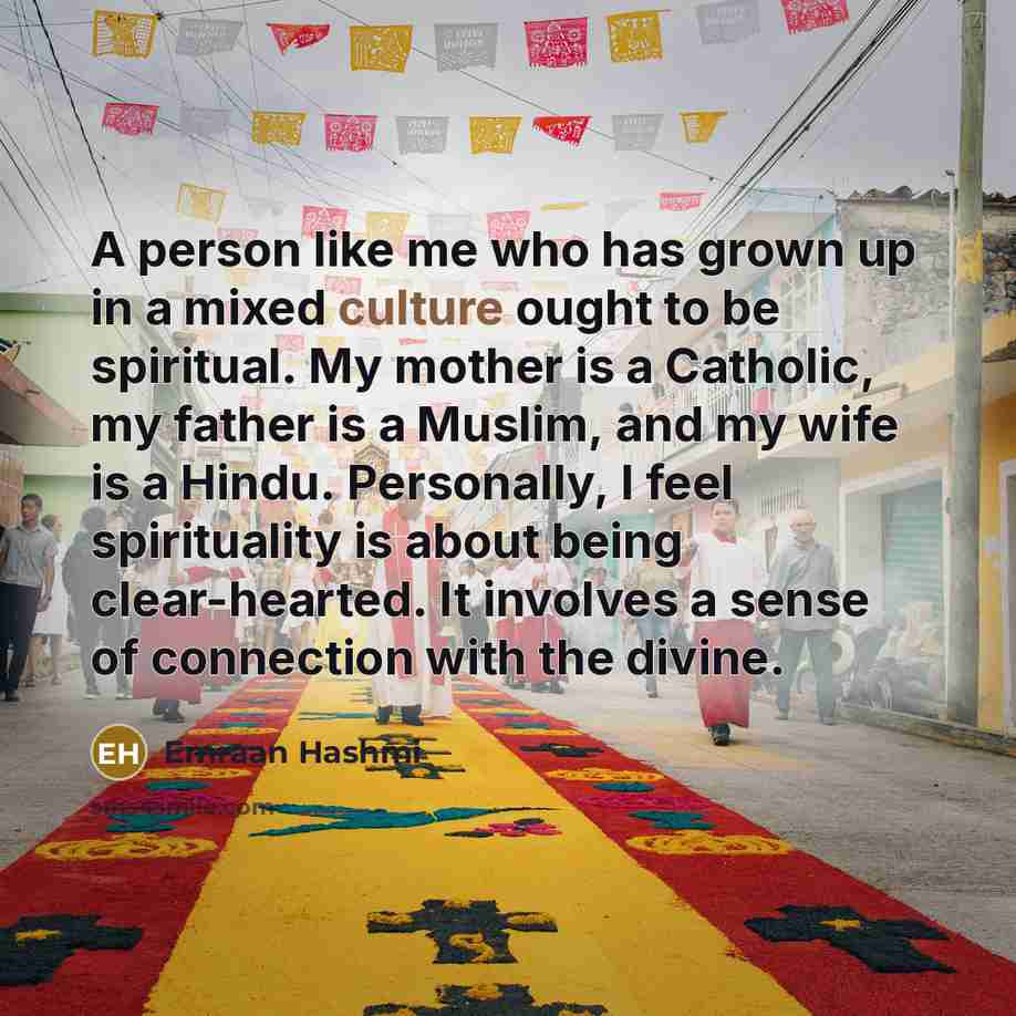 “A person like me who has grown up in a…” quote by Emraan Hashmi